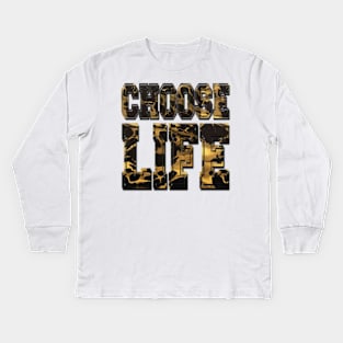 CHOOSE LIFE Kids Long Sleeve T-Shirt